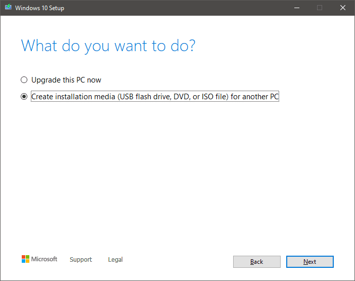 After accepting the terms and conditions, select Create installation media for another PC.